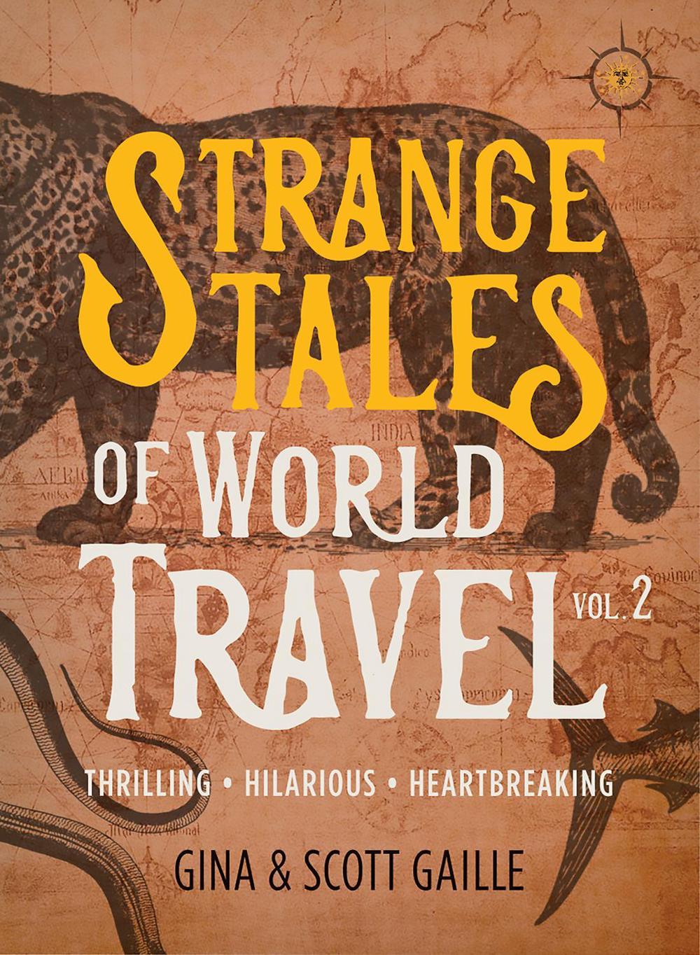 Strange Tales of World Travel, Volume 2, 9781609522155