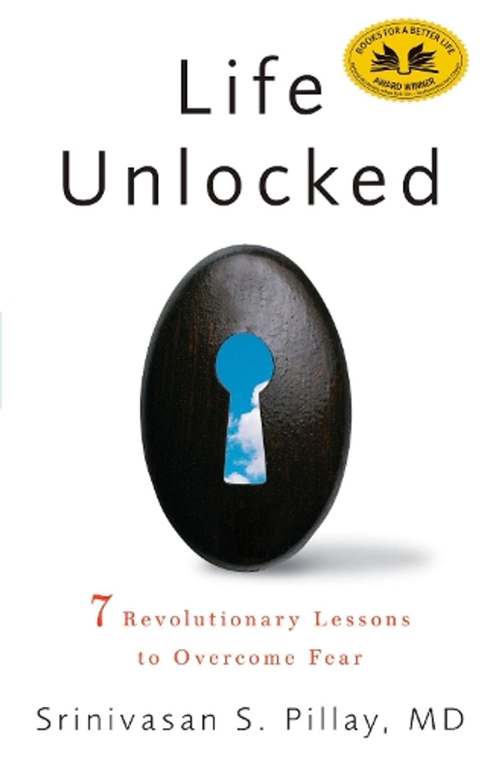 Life Unlocked by Srinivasan S. Pillay - ISBN: 9781609611460