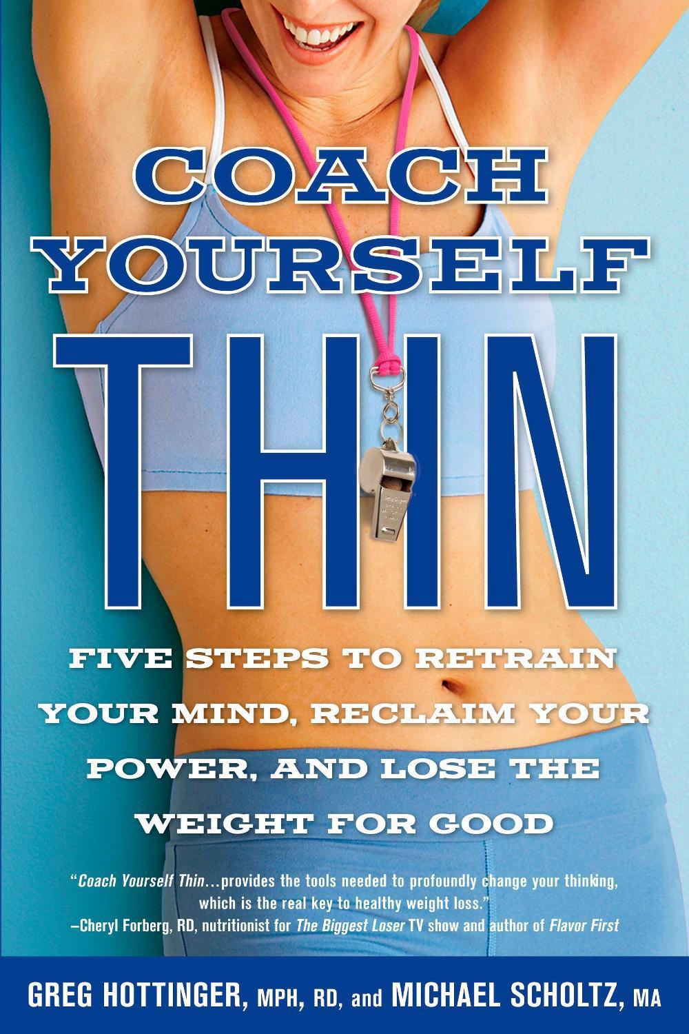 Coach Yourself Thin by Greg Hottinger - ISBN: 9781609613310
