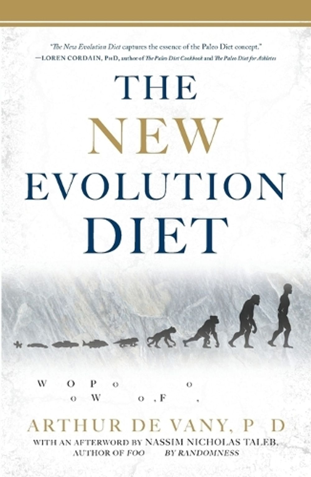 The New Evolution Diet by Arthur De Vany - ISBN: 9781609613761