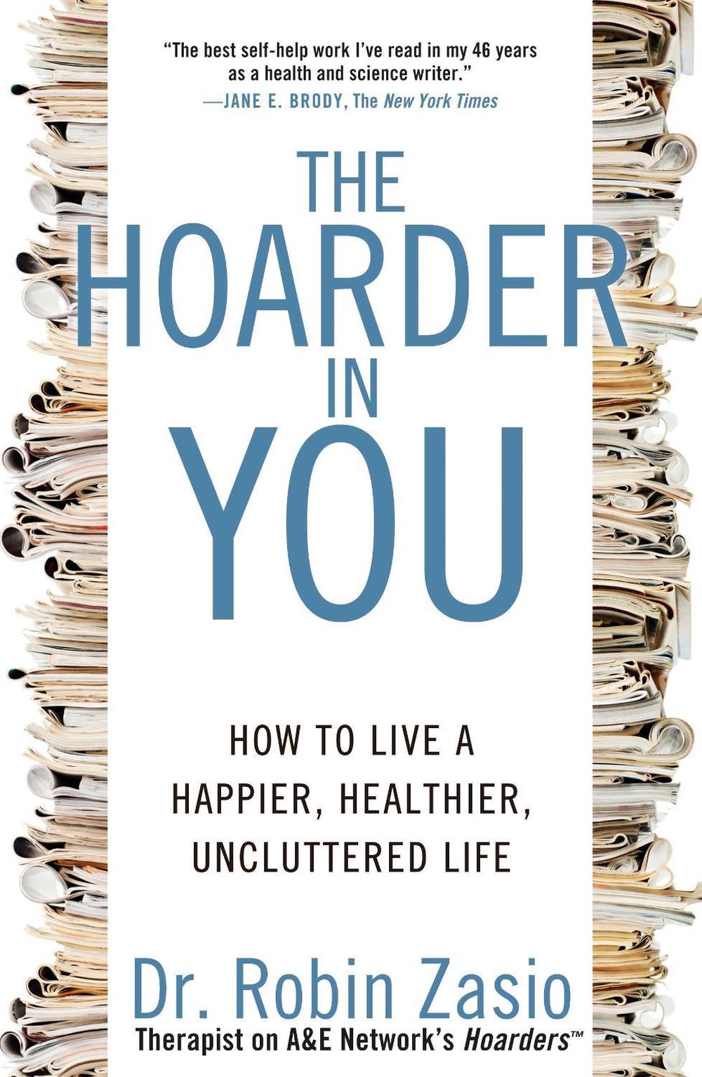 The Hoarder in You, 9781609618964