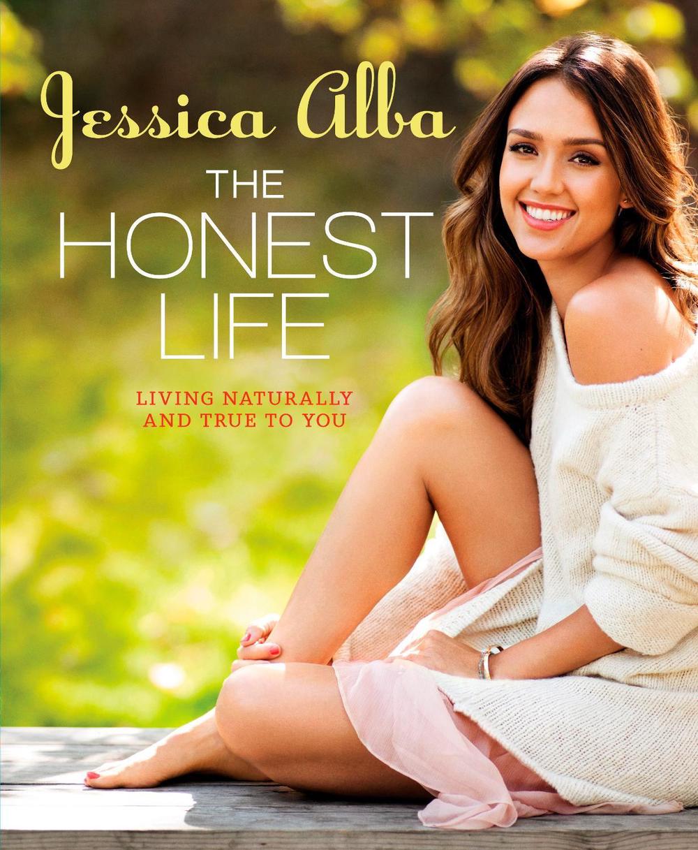 The Honest Life by Jessica Alba - ISBN: 9781609619114