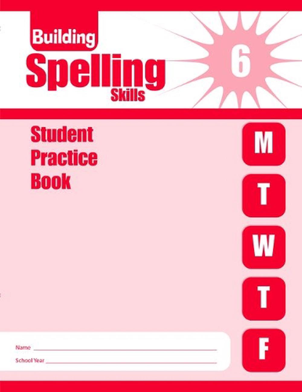 Building Spelling Skills, Grade 6 Individual Student Practice Book, 9781609632519