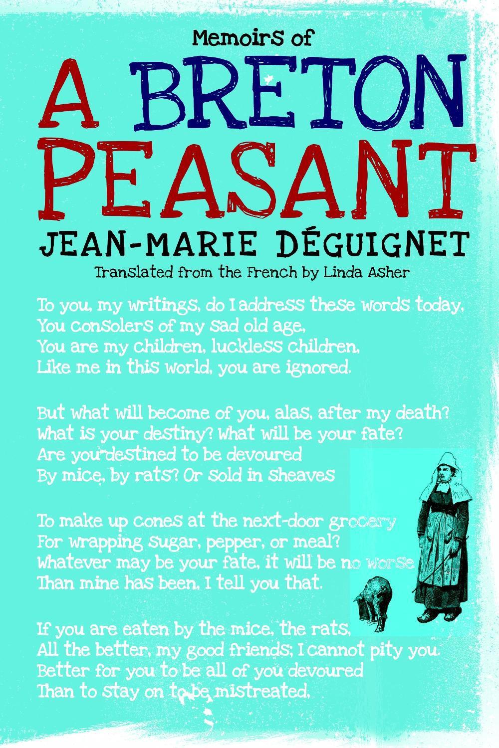 Memoirs of a Breton Peasant by Jean-Marie Deguignet - ISBN: 9781609803469