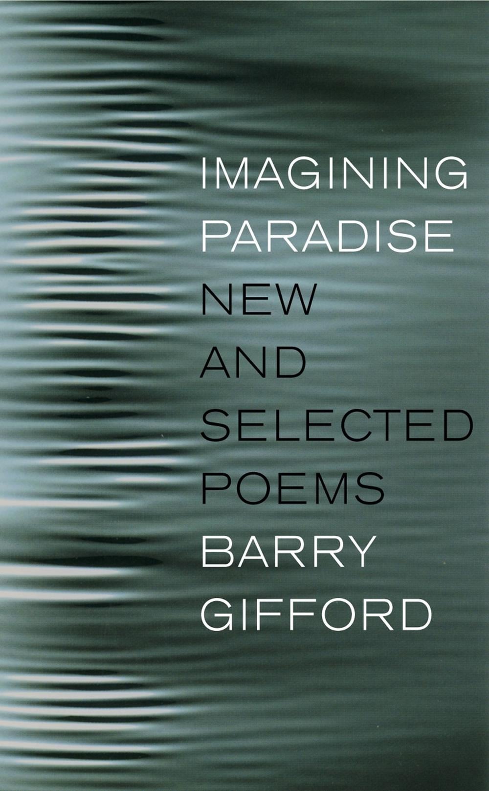 Imagining Paradise by Barry Gifford - ISBN: 9781609803742