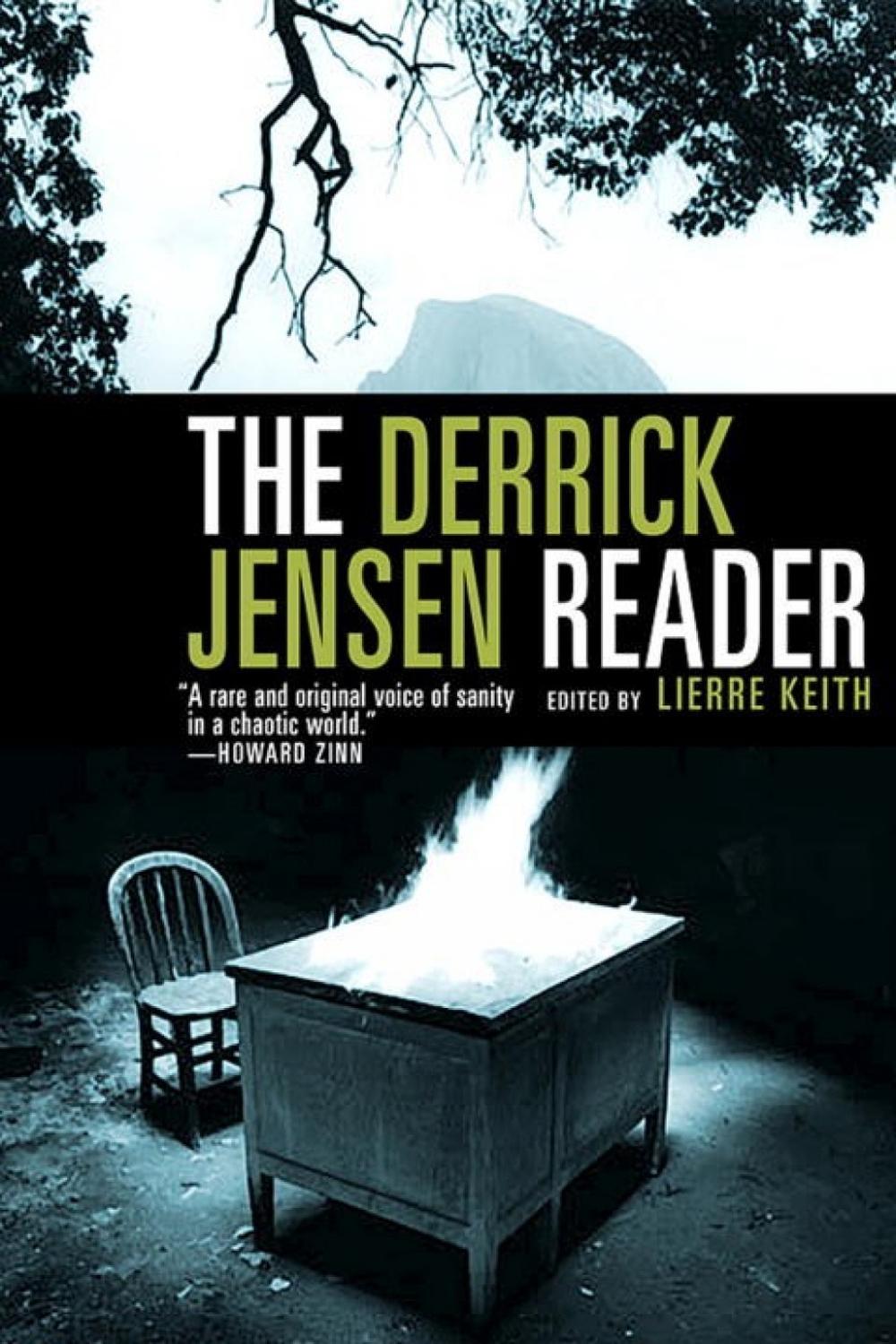 The Derrick Jensen Reader by Derrick Jensen - ISBN: 9781609804046