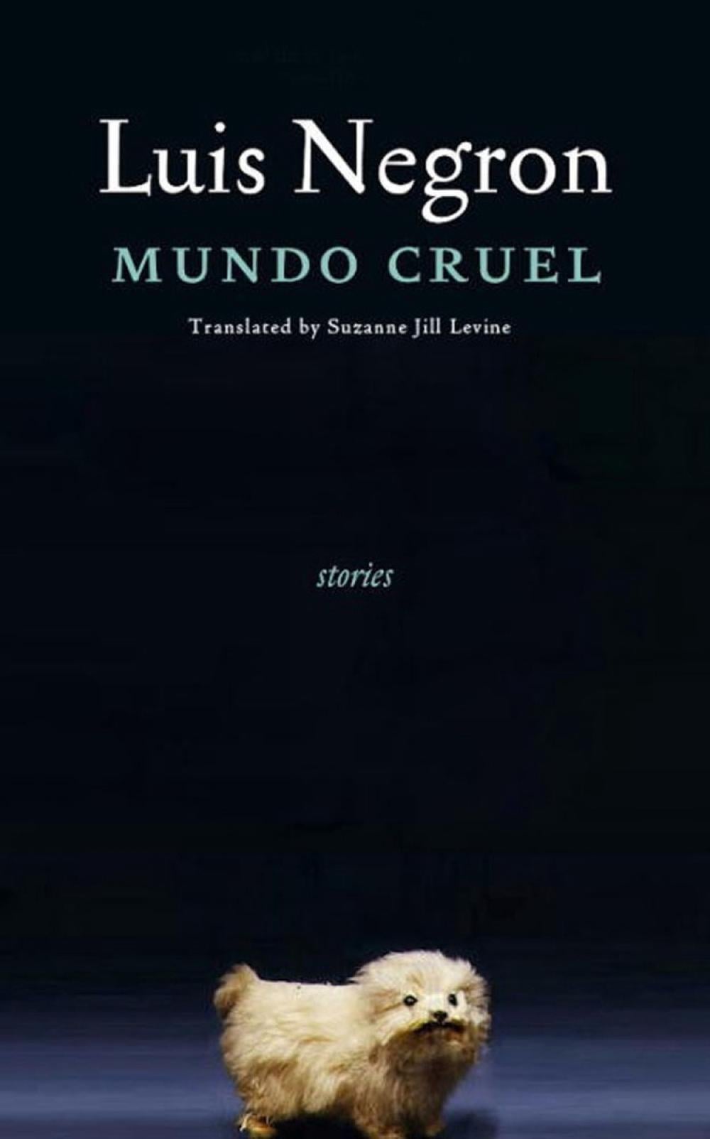 Mundo Cruel by Luis Negron - ISBN: 9781609804183