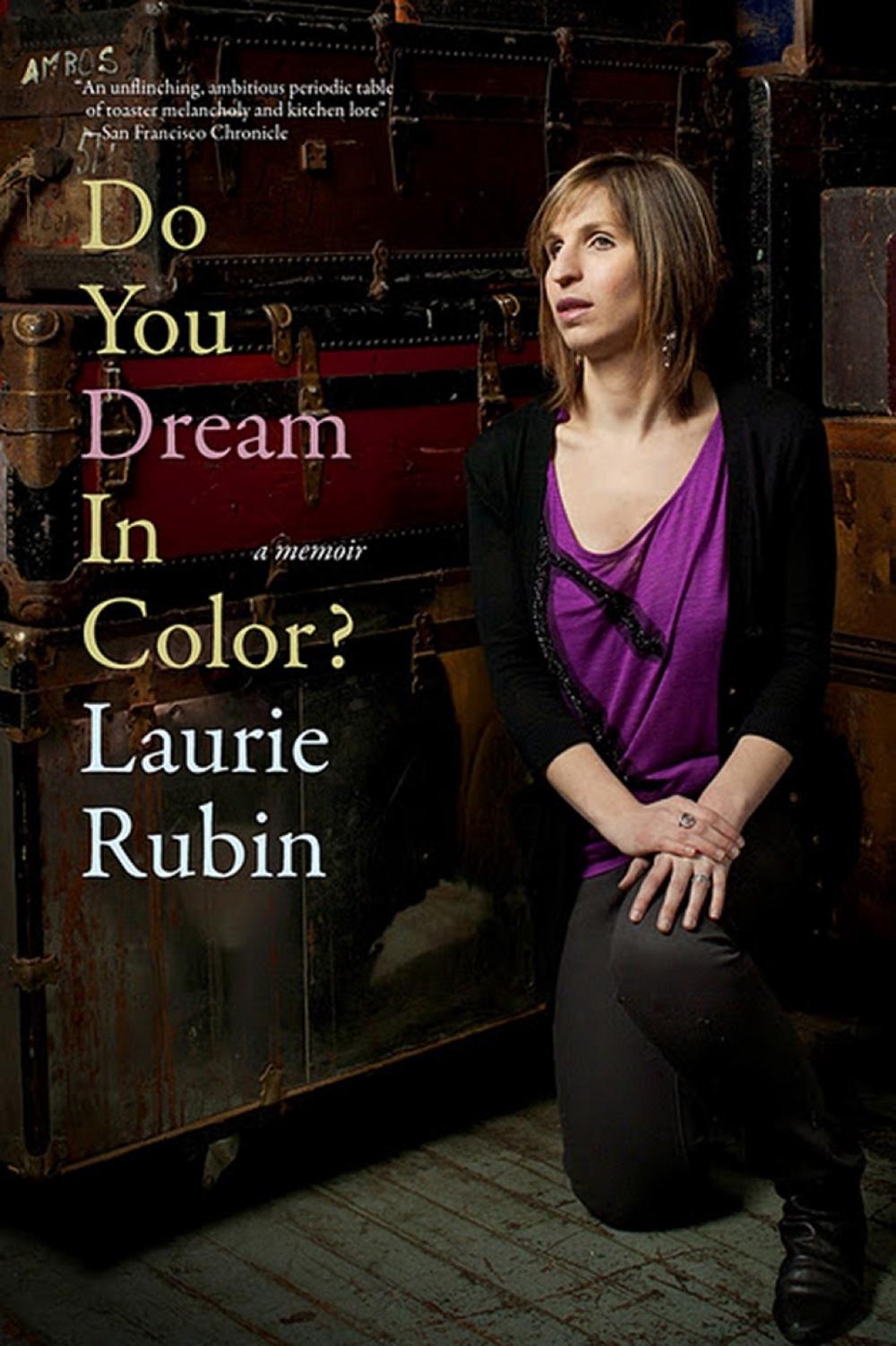 Do You Dream In Color by Laurie Rubin - ISBN: 9781609804244