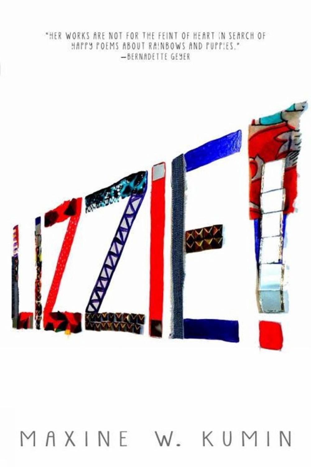 Lizzie! by Maxine Kumin - ISBN: 9781609805180