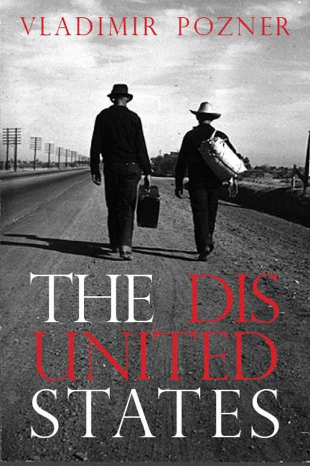 The Disunited States by Vladimir Pozner - ISBN: 9781609805319