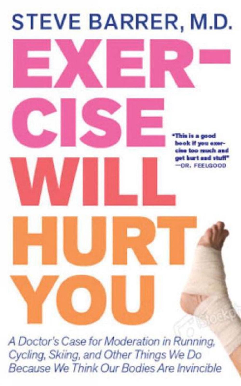 Exercise Will Hurt You by Steve Barrer - ISBN: 9781609805357