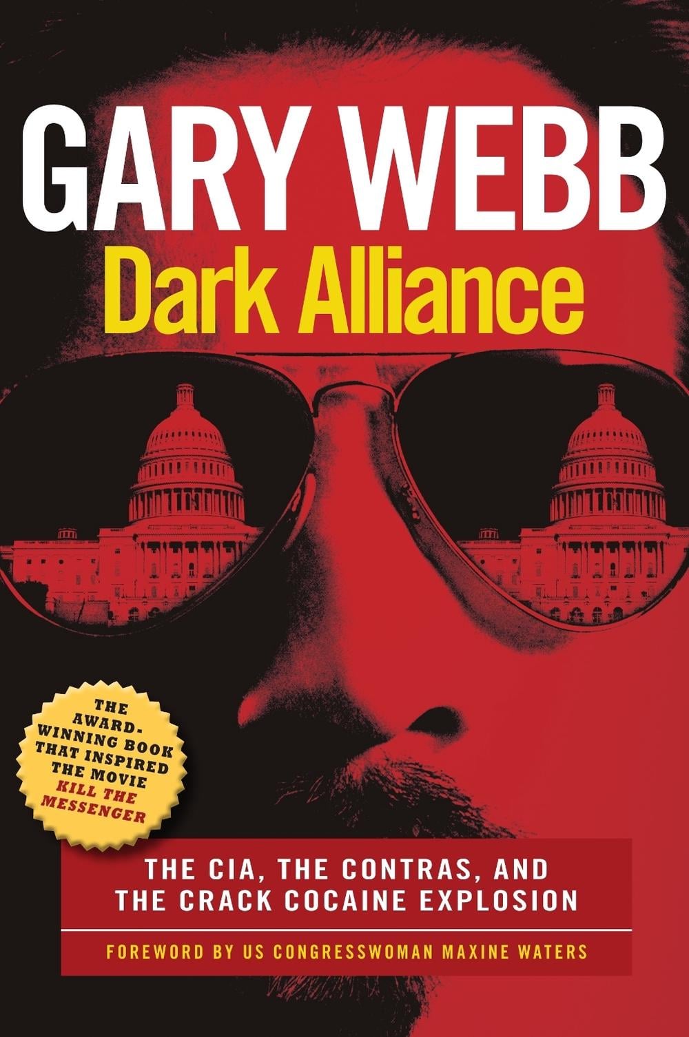 Dark Alliance: Movie Tie-In Edition by Gary Webb - ISBN: 9781609806217