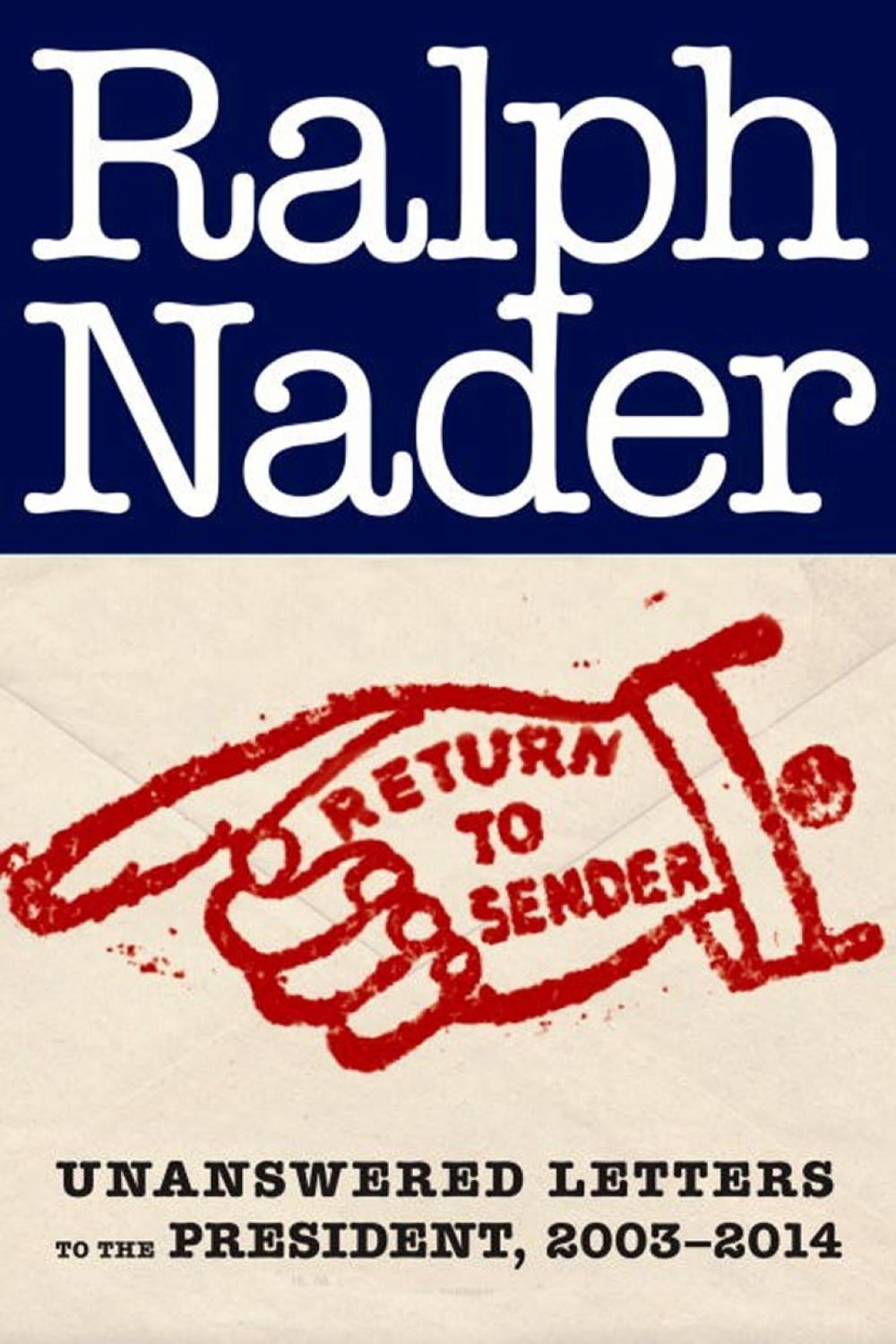 Return to Sender by Ralph Nader - ISBN: 9781609806262