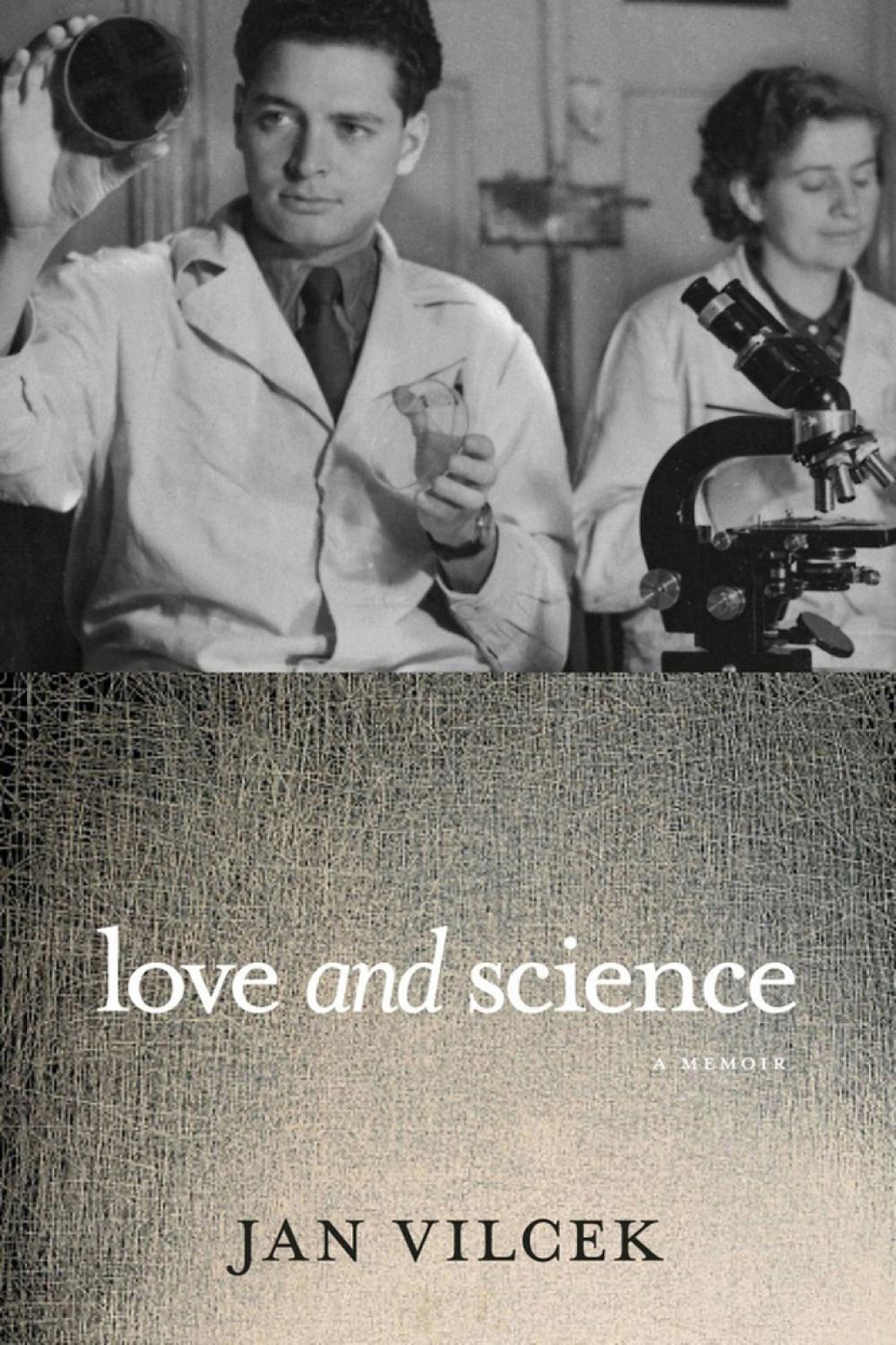 Love and Science by Jan T. Vilcek - ISBN: 9781609806682
