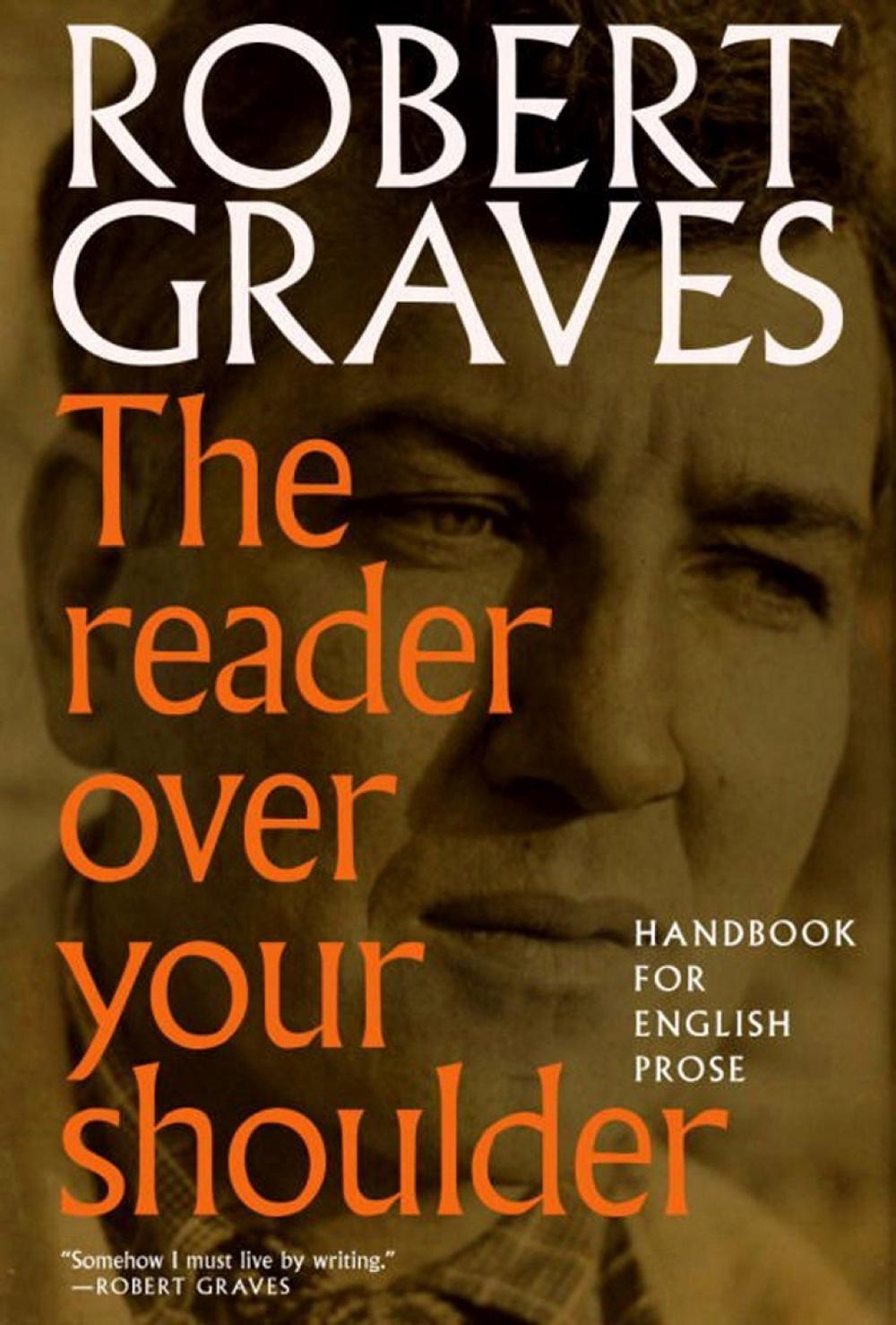 The Reader Over Your Shoulder by Robert Graves - ISBN: 9781609807337