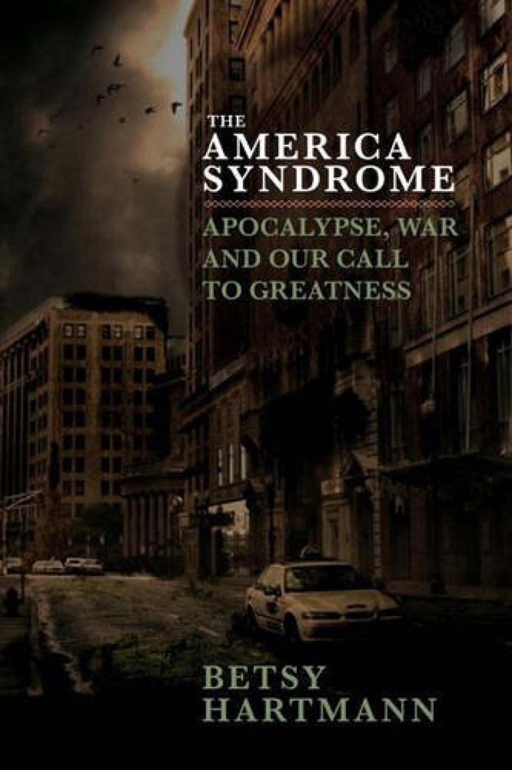 The American Syndrome by Betty Hartmann - ISBN: 9781609807405
