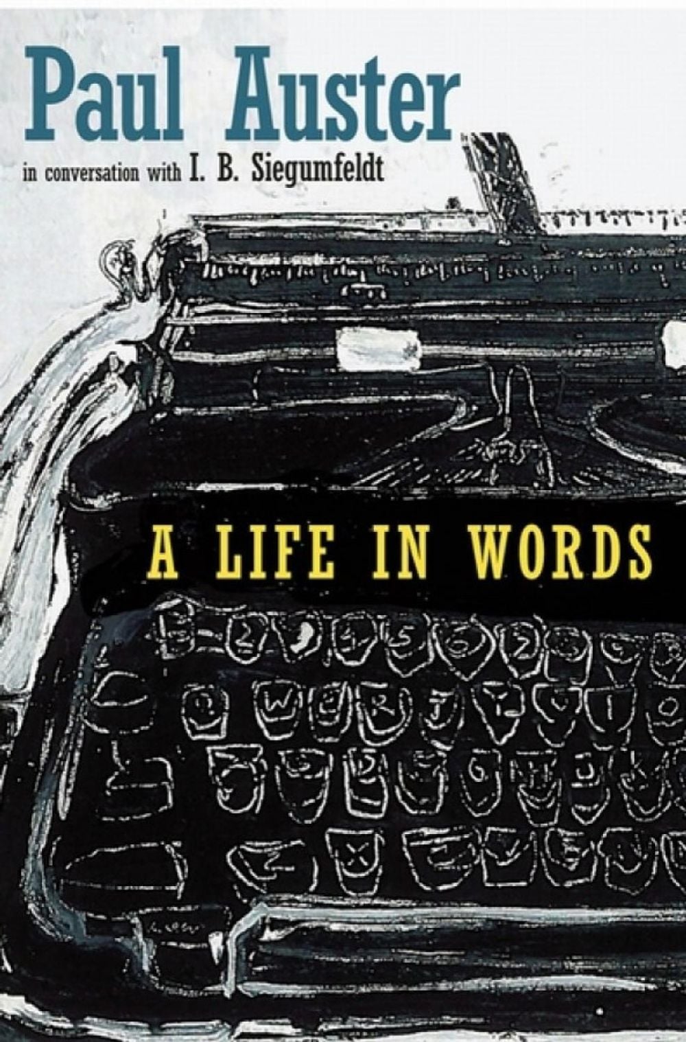 A Life in Words by Paul Auster - ISBN: 9781609807771