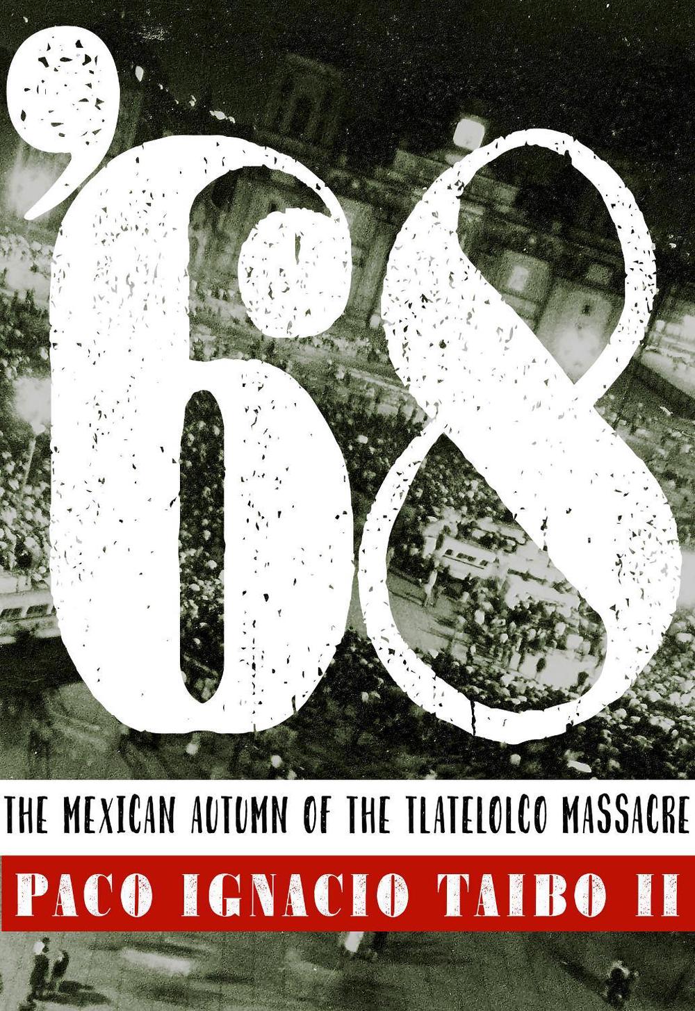 68 by Paco Ignacio Taibo - ISBN: 9781609808495