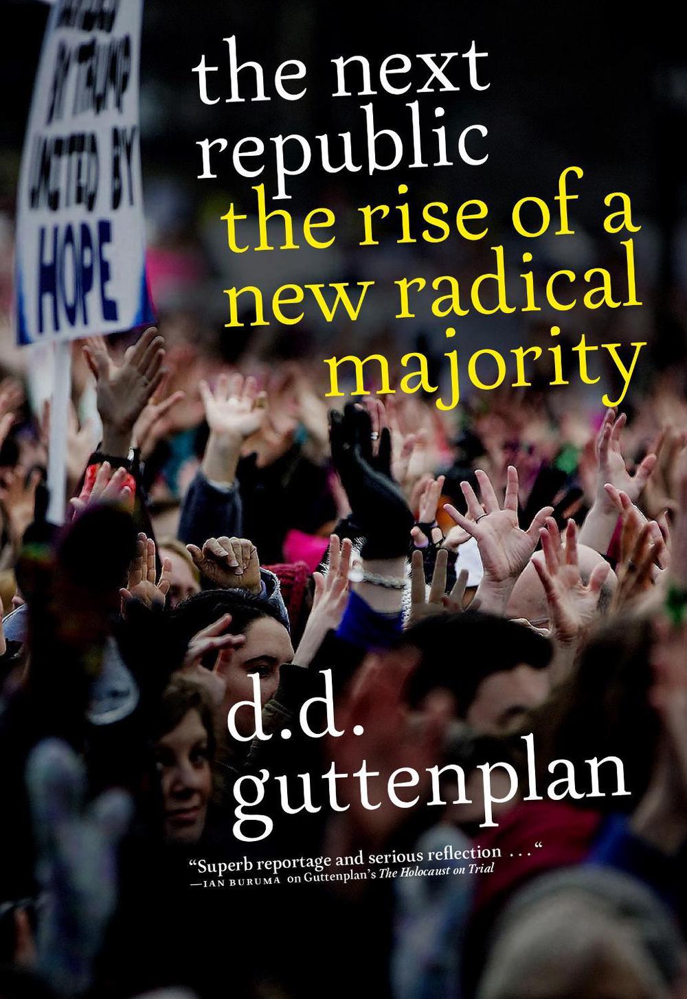 The Next Republic by D.D. Guttenplan - ISBN: 9781609808563