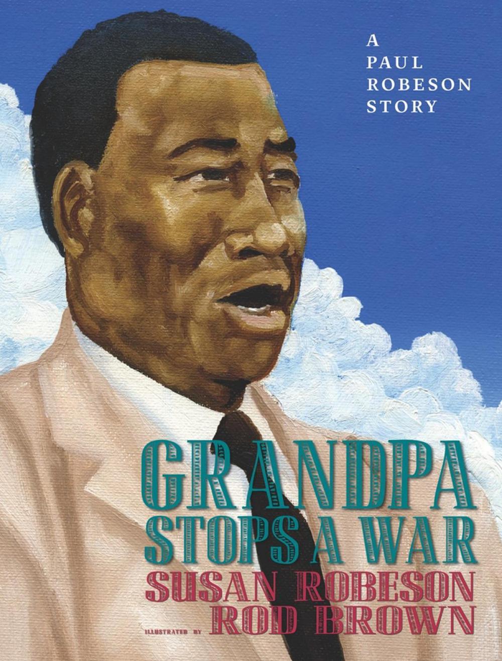 Grandpa Stops a War by Susan Robeson - ISBN: 9781609808822