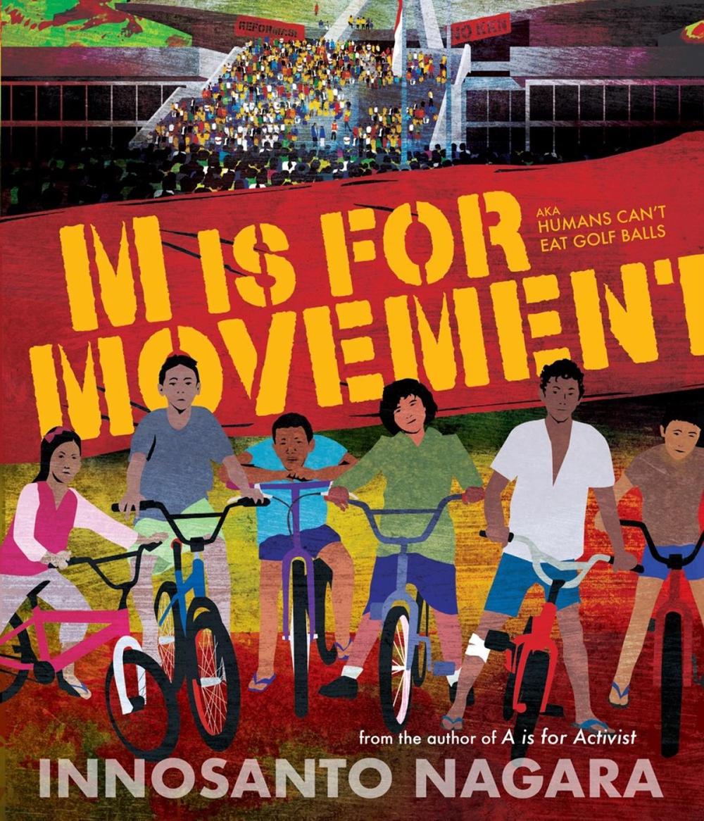 M Is For Movement by Innosanto Nagara - ISBN: 9781609809355