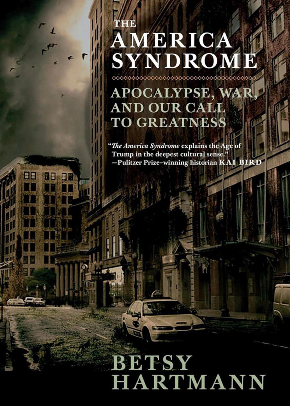 The America Syndrome by Betsy Hartmann - ISBN: 9781609809454