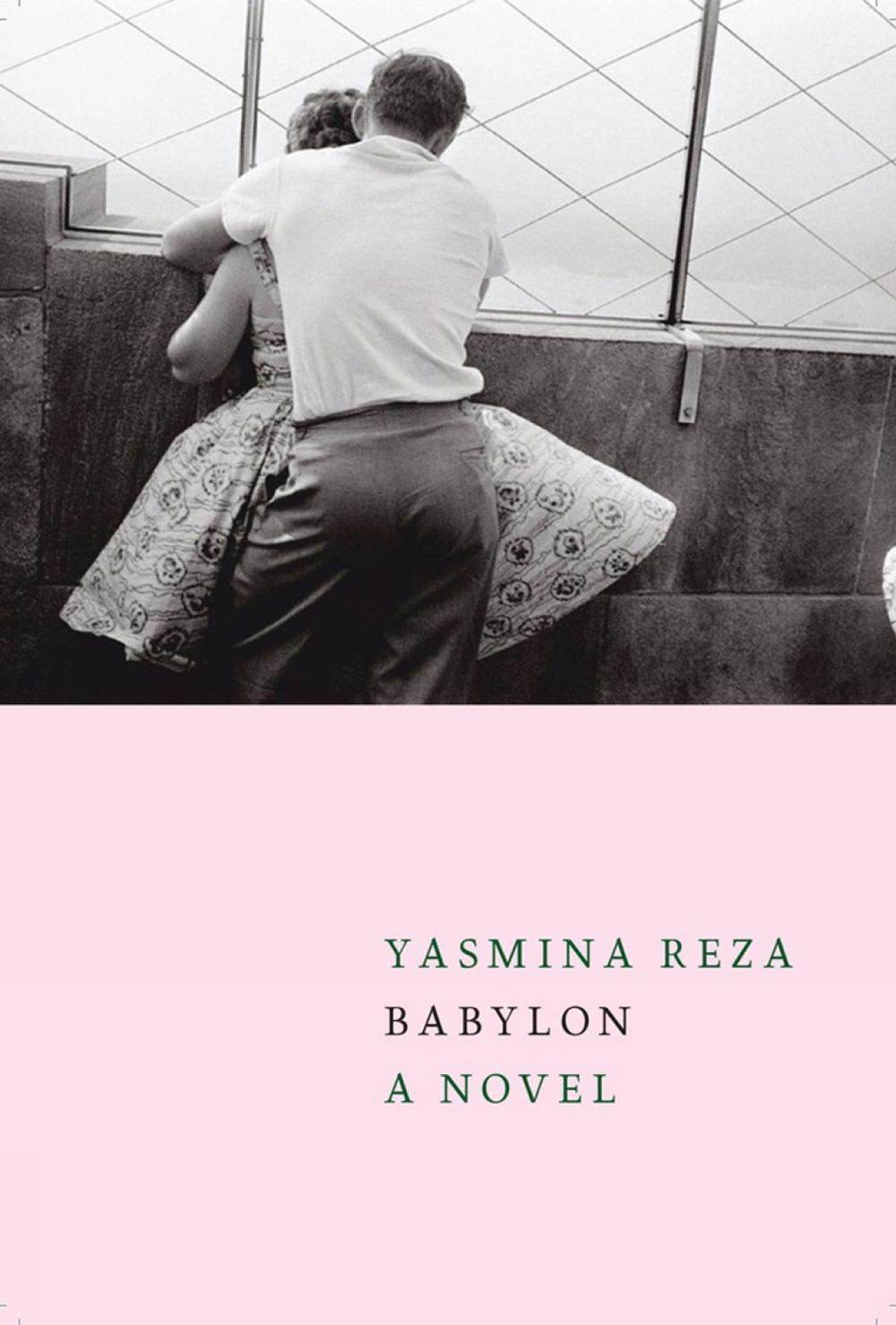 Babylon by Yasmina Reza - ISBN: 9781609809683