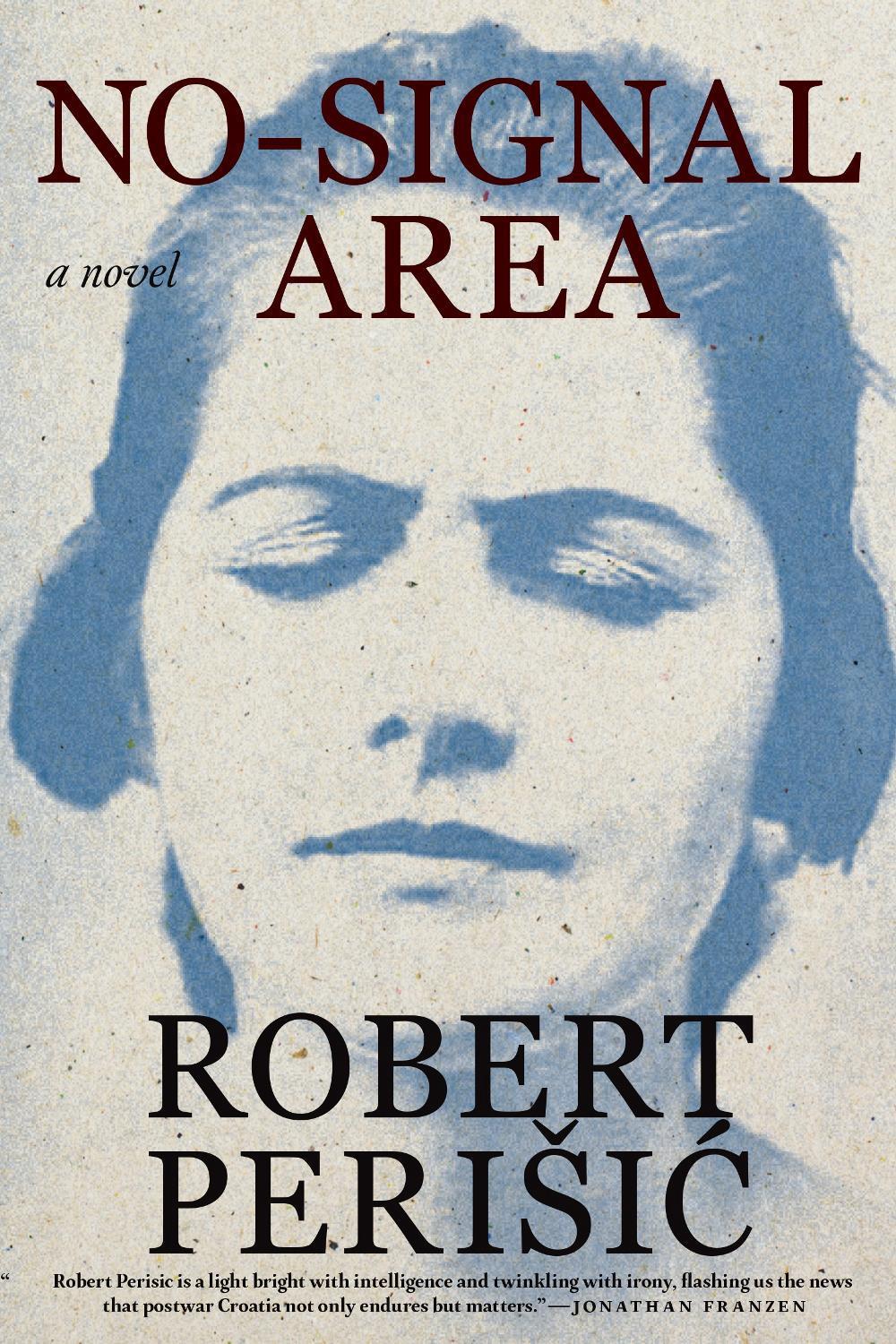 No-signal Area by Robert Perisic - ISBN: 9781609809706