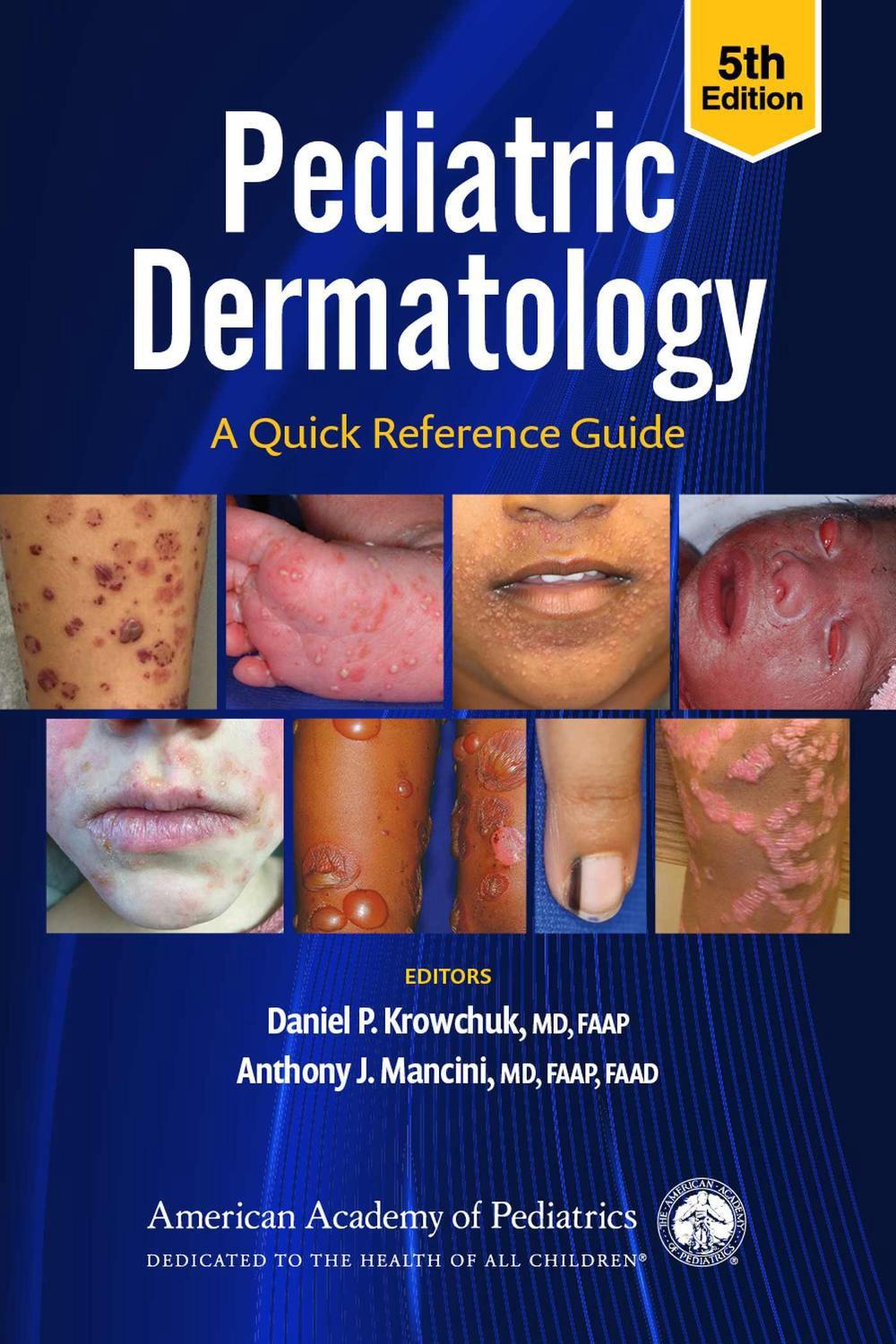 Pediatric Dermatology: a Quick Reference Guide, 9781610027779
