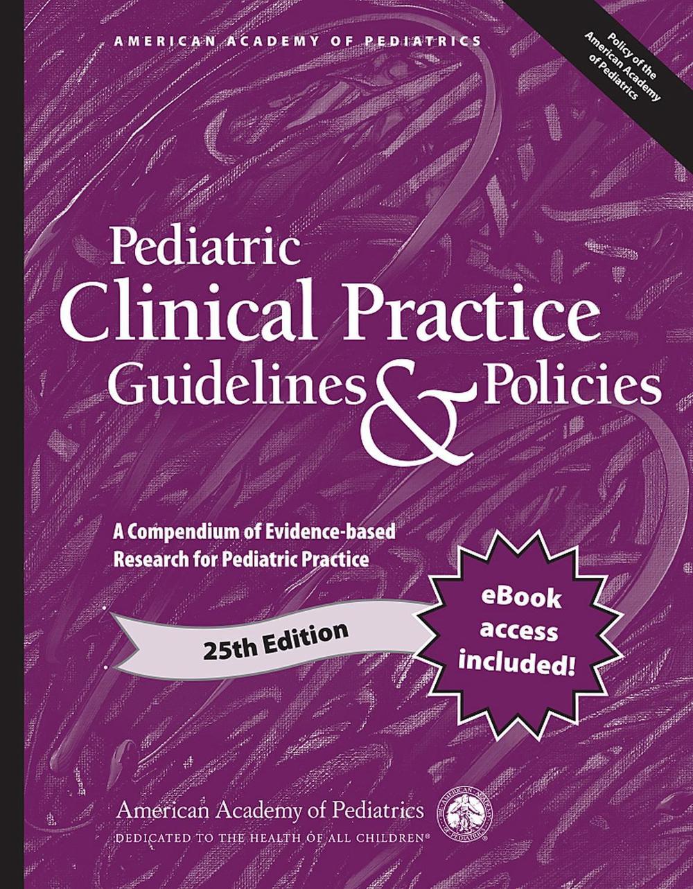 Pediatric Clinical Practice Guidelines & Policies, 9781610028011