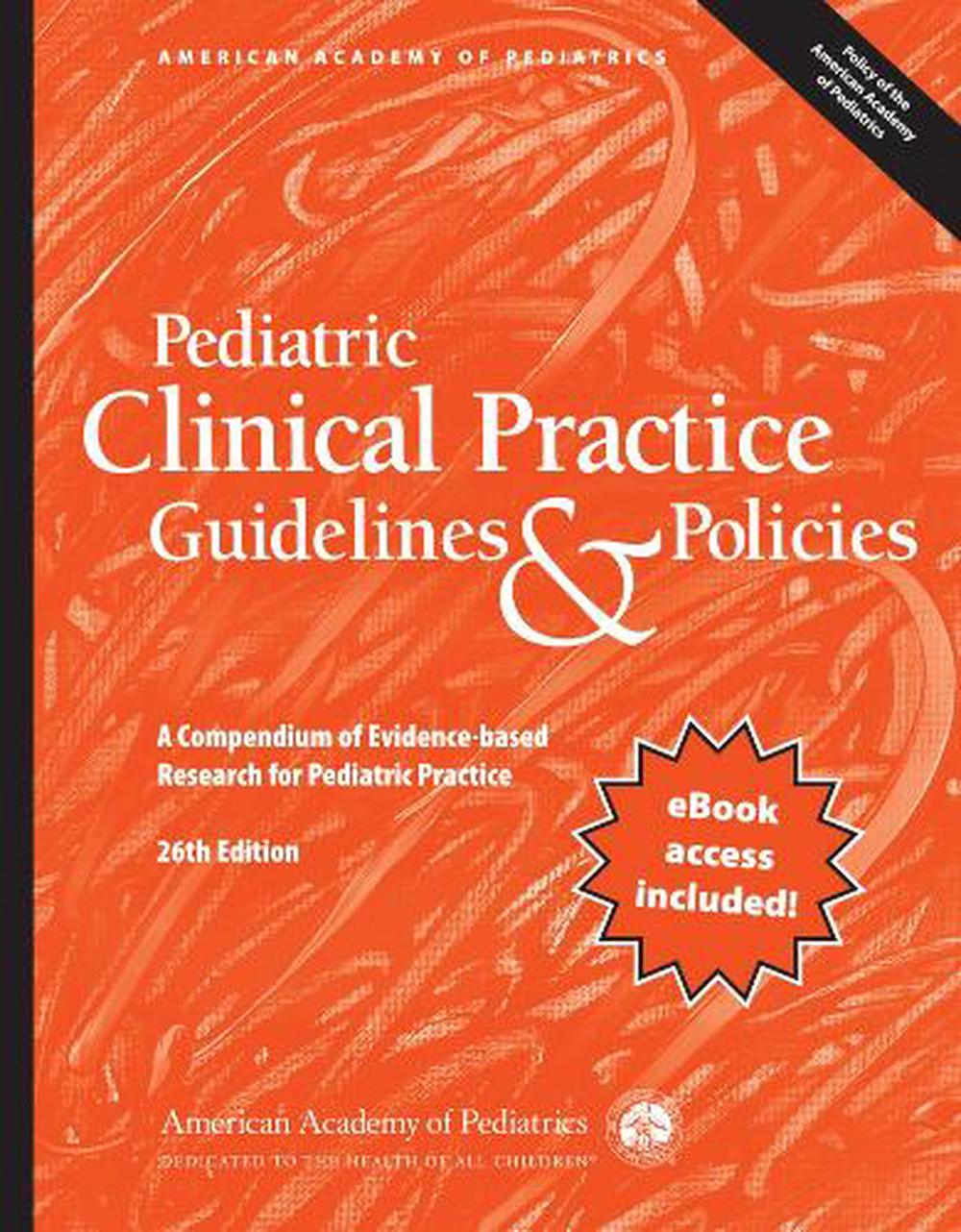 Pediatric Clinical Practice Guidelines & Policies, 9781610028851