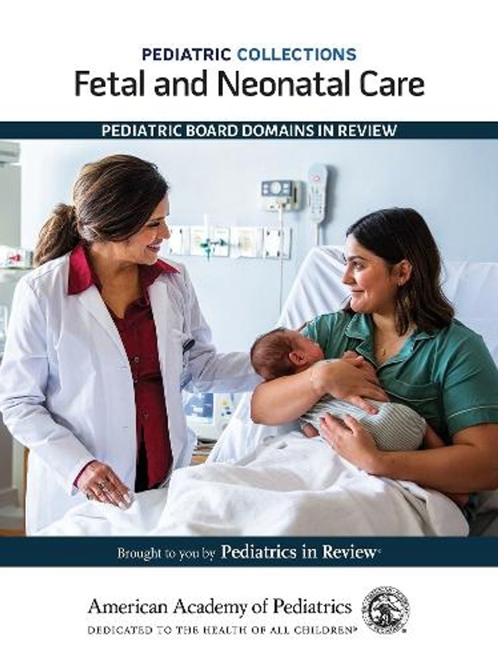 Fetal and Neonatal Care by American Academy of Pediatrics - ISBN: 9781610029438