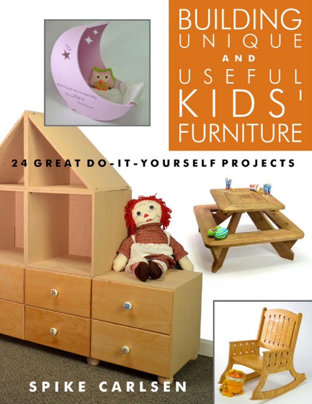 Building Unique and Useful Kids Furniture, 9781610353250