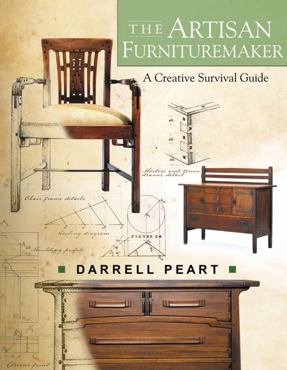 The Artisan Furnituremaker by Darrell Peart - ISBN: 9781610353922