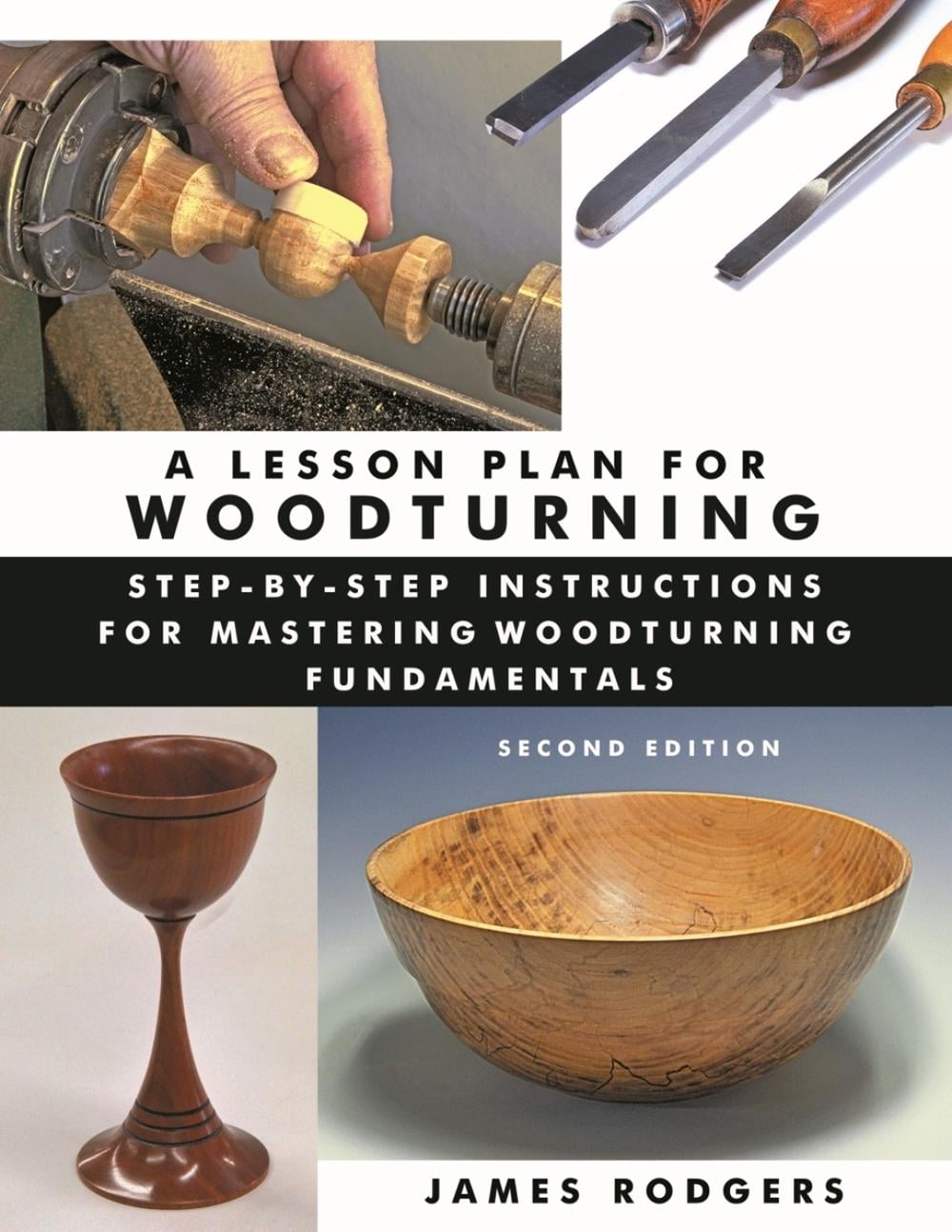 A Lesson Plan for Woodturning, 2nd Edition by James Rodgers - ISBN: 9781610355032