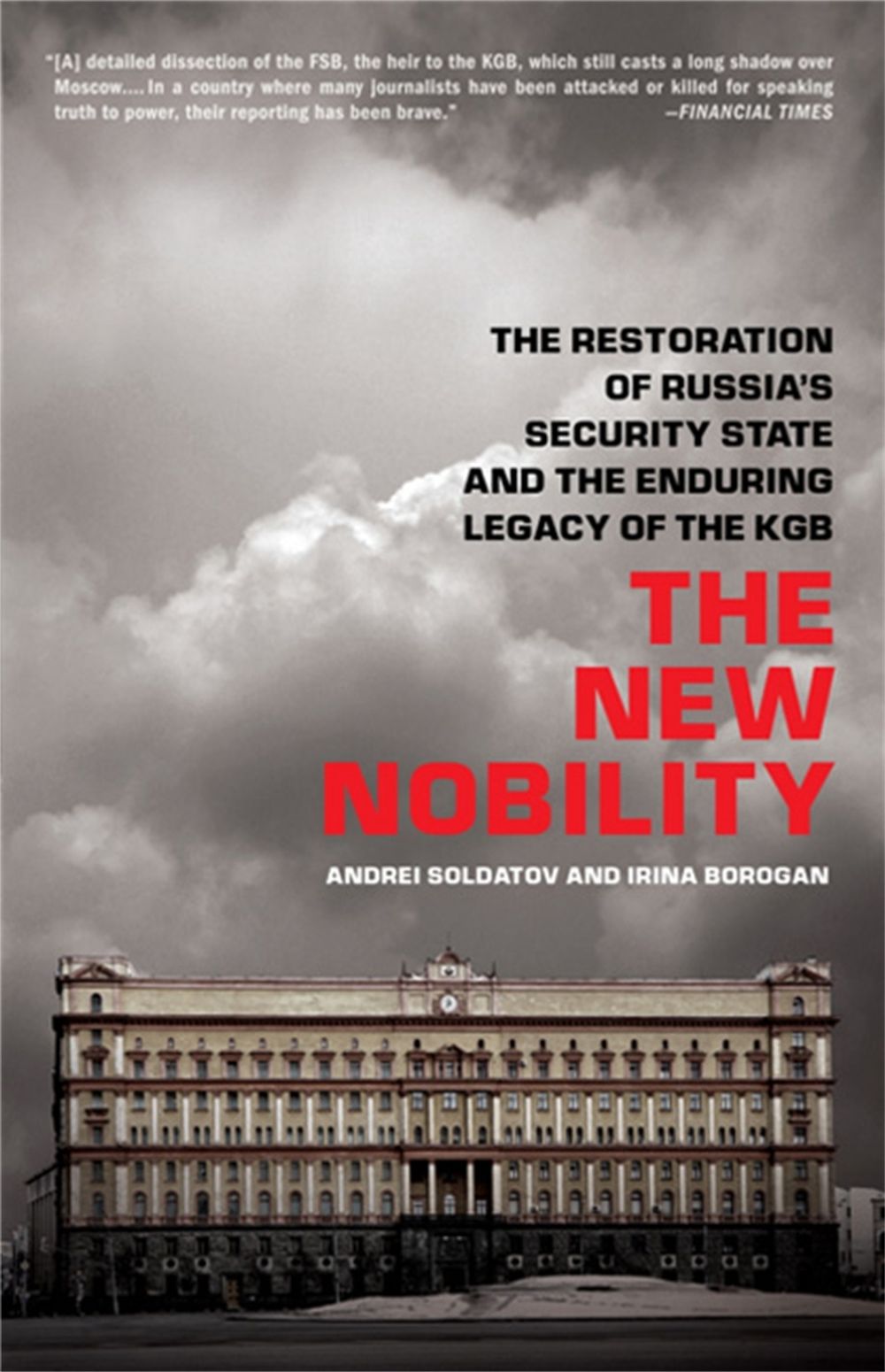 The New Nobility by Andrei Soldatov - ISBN: 9781610390552
