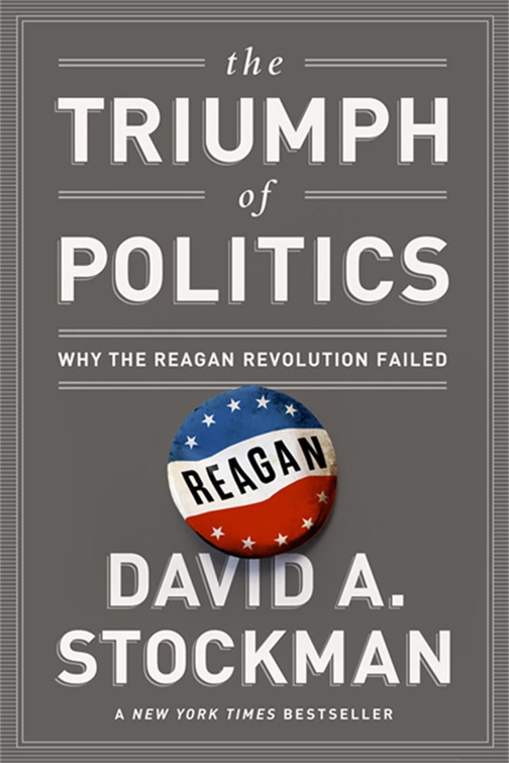 The Triumph of Politics by David Stockman - ISBN: 9781610392778