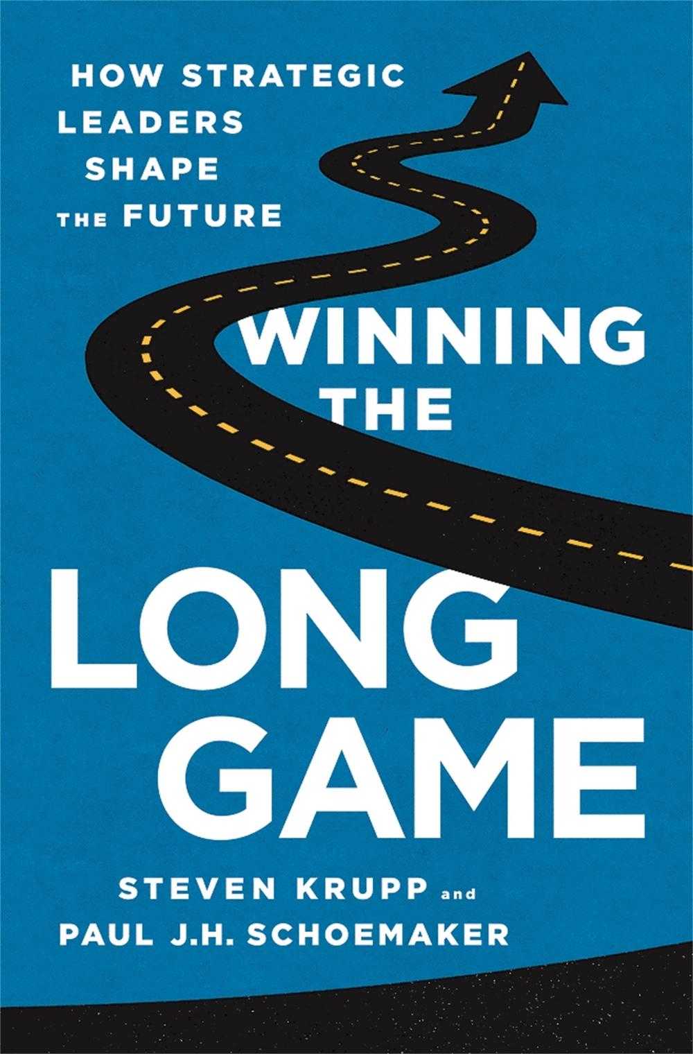 Winning the Long Game by Paul Schoemaker - ISBN: 9781610394475
