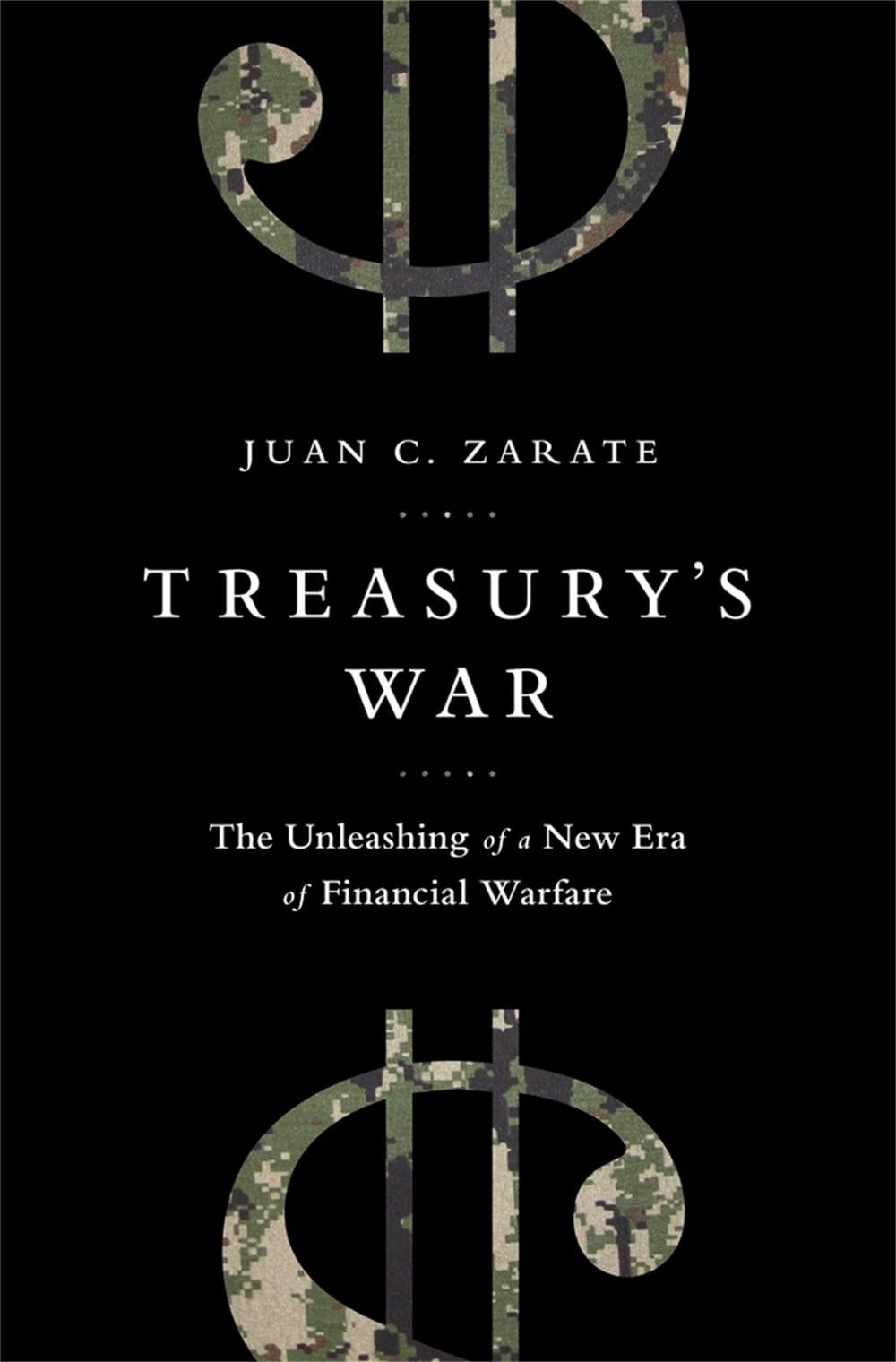 Treasury's War by Juan Zarate - ISBN: 9781610394642