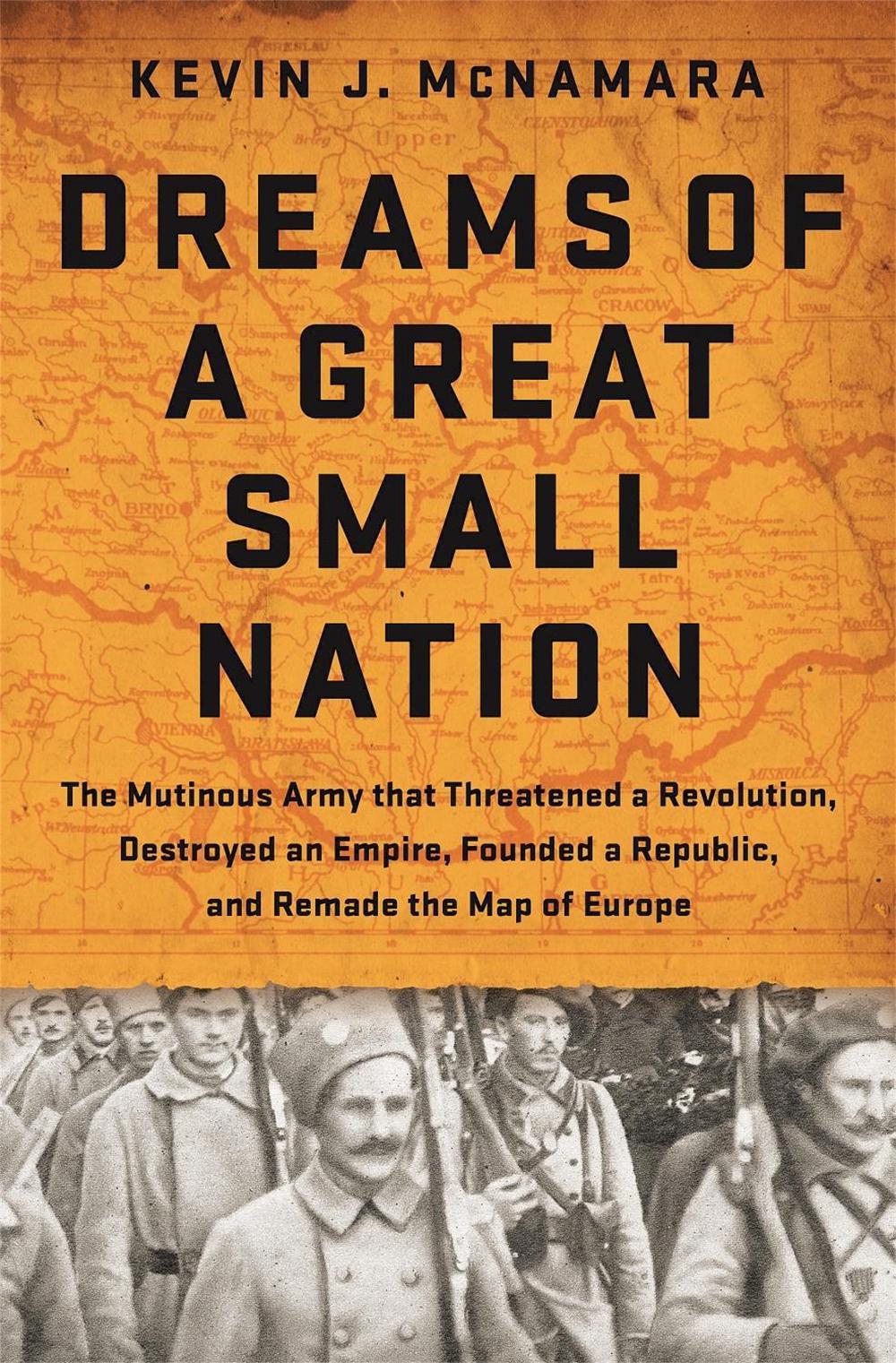 Dreams of a Great Small Nation by Kevin J. McNamara - ISBN: 9781610394840