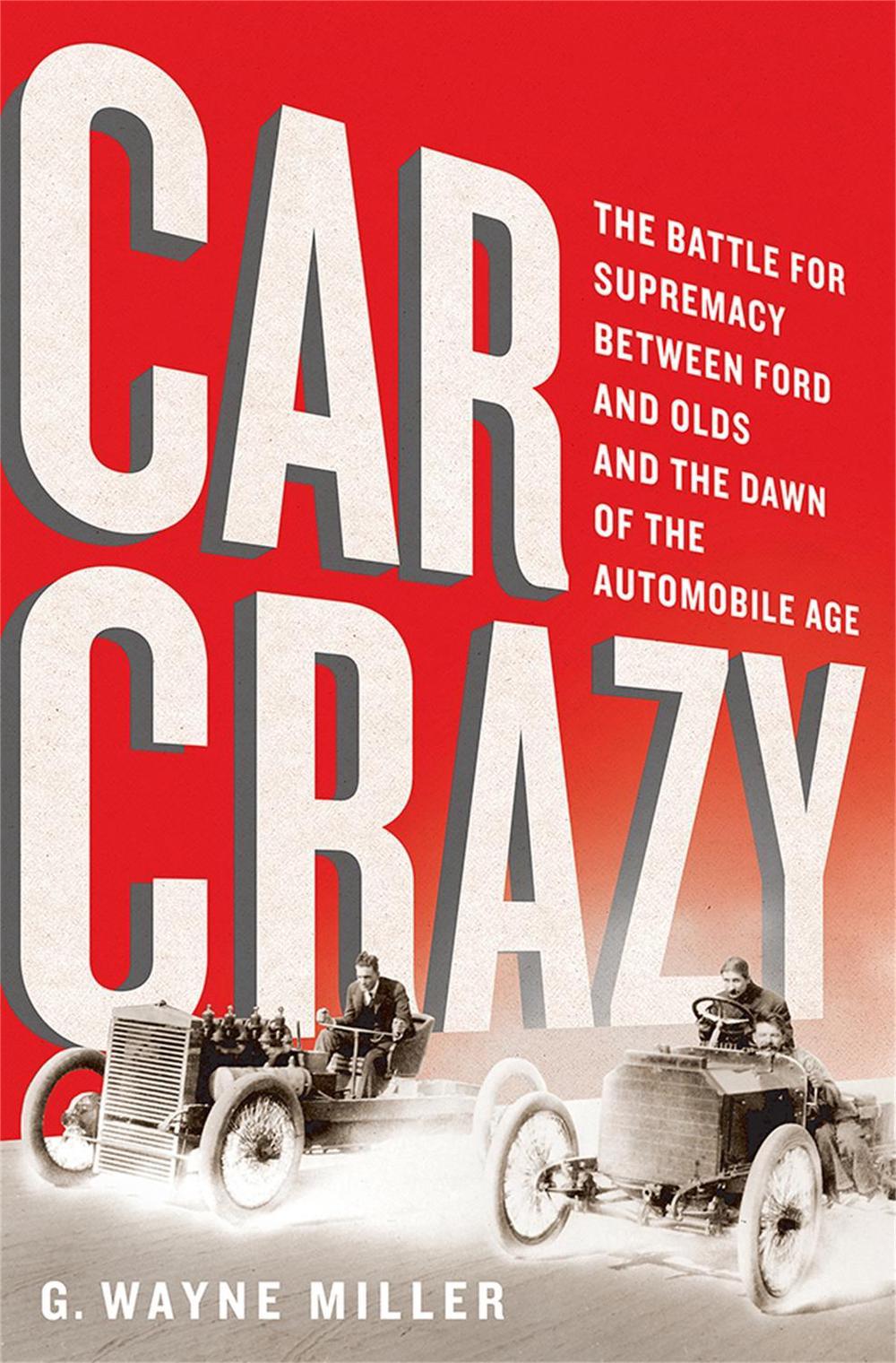 Car Crazy by G. Wayne Miller - ISBN: 9781610395519