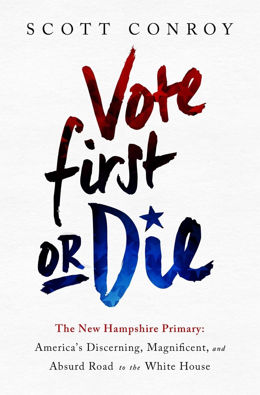 Vote First or Die by Scott Conroy - ISBN: 9781610395816