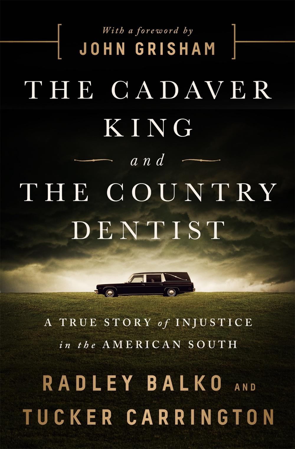 The Cadaver King and the Country Dentist, 9781610396912