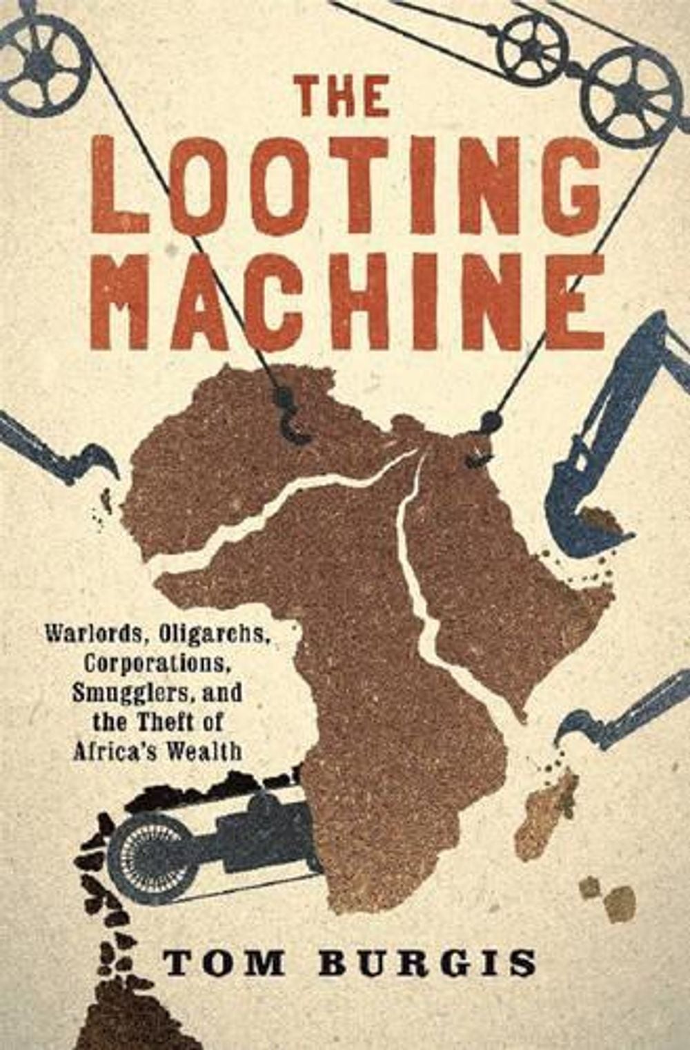 The Looting Machine by Tom Burgis - ISBN: 9781610397117