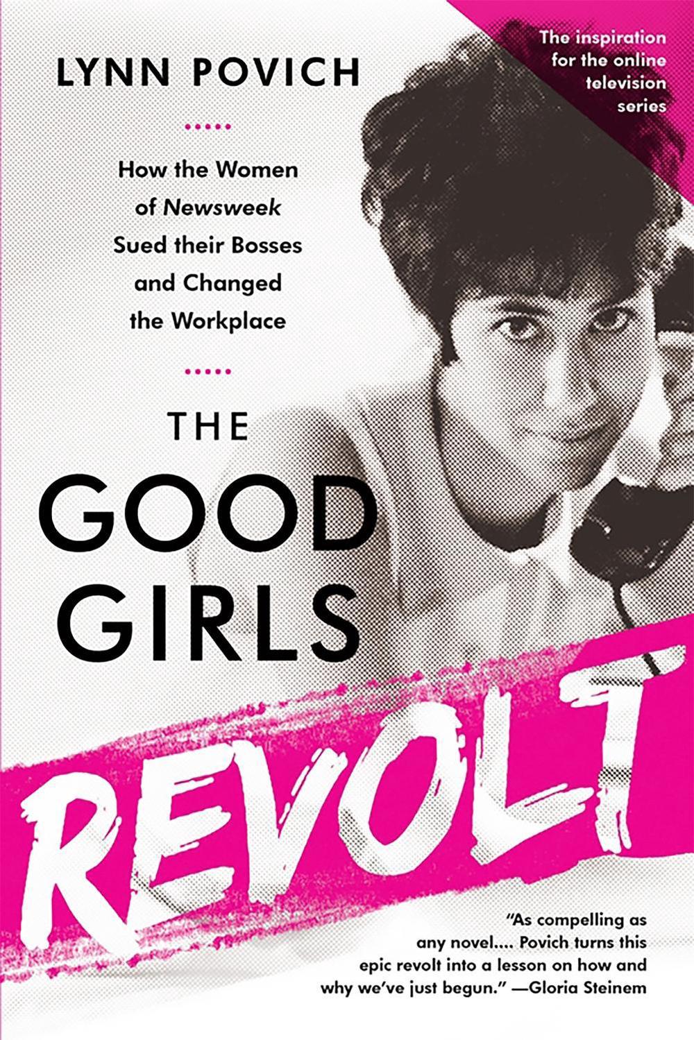 The Good Girls Revolt (Media tie-in) by Lynn Povich - ISBN: 9781610397469