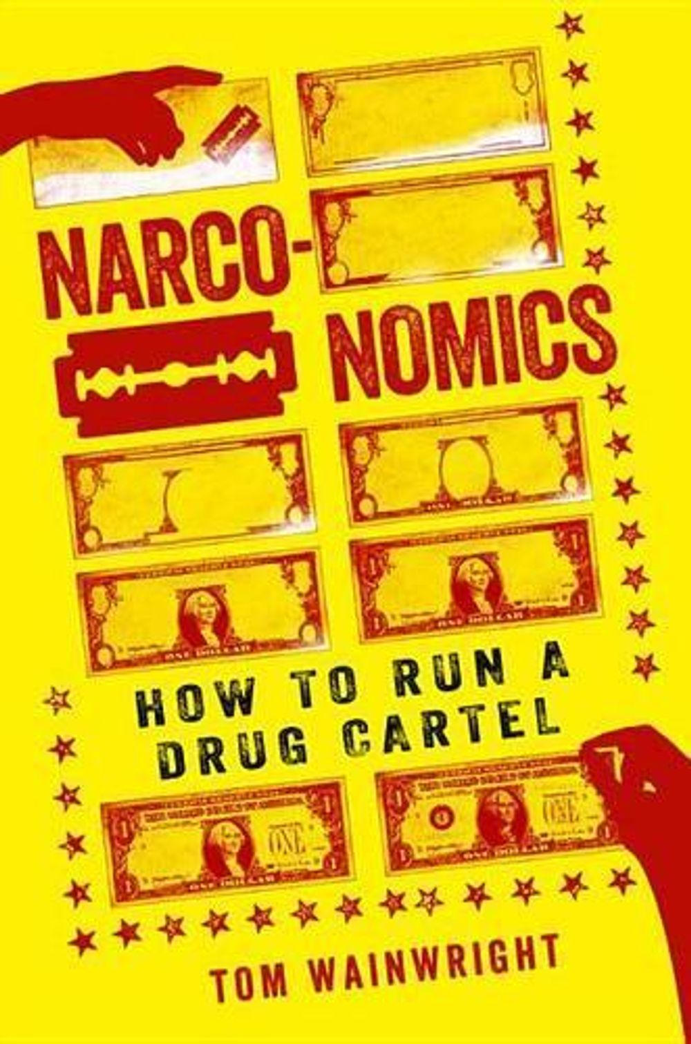 Narconomics by Tom Wainwright - ISBN: 9781610397704
