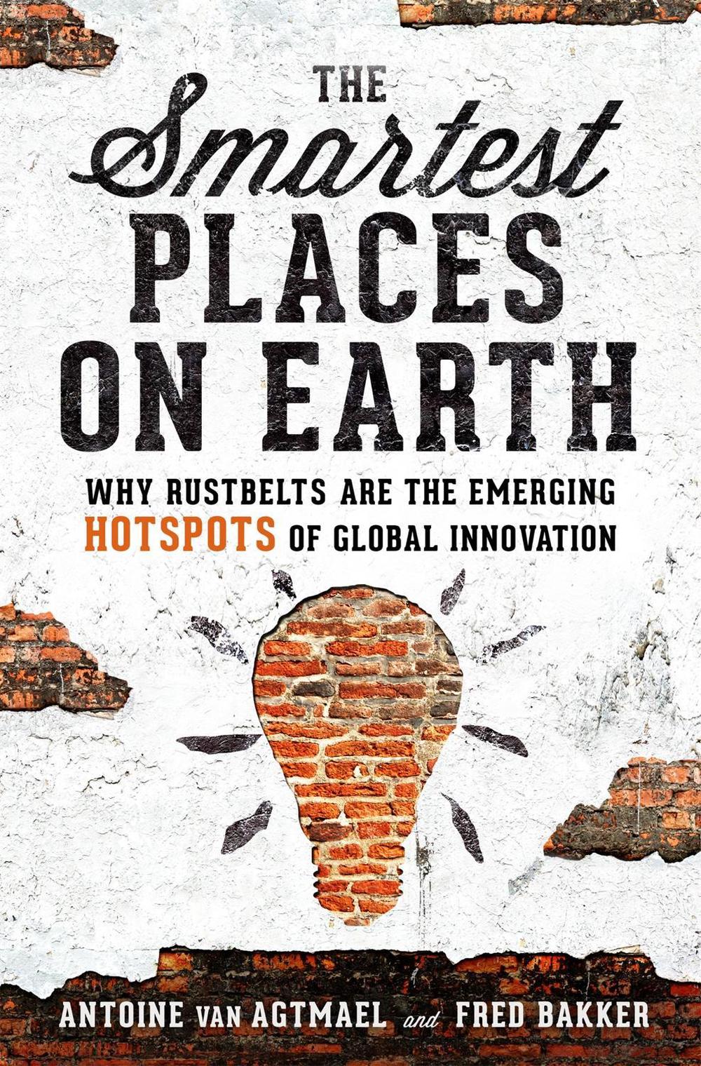The Smartest Places on Earth by Fred Bakker - ISBN: 9781610398169