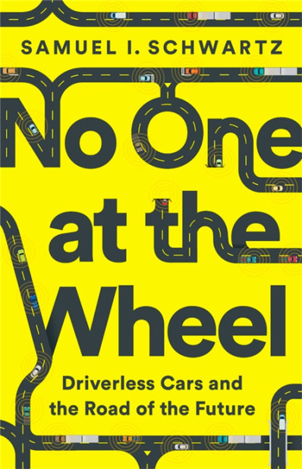 No One at the Wheel by Samuel Schwartz - ISBN: 9781610398657