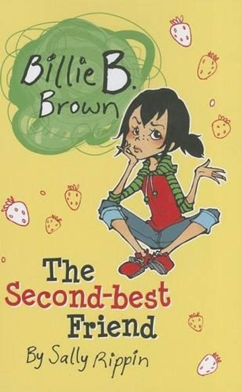 The Second-Best Friend by Sally Rippin - ISBN: 9781610670982