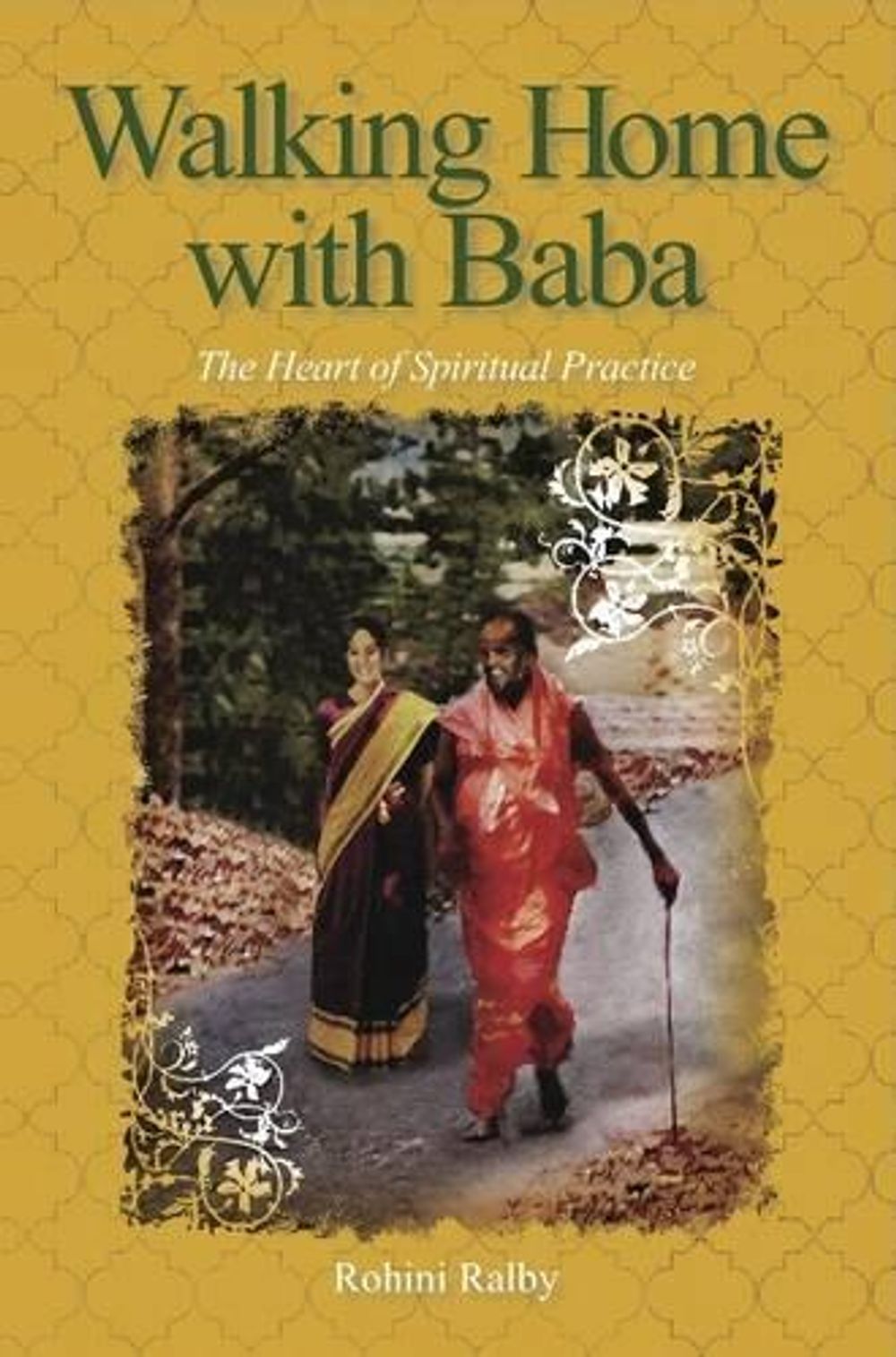 Walking Home with Baba by Rohini Ralby - ISBN: 9781610880572